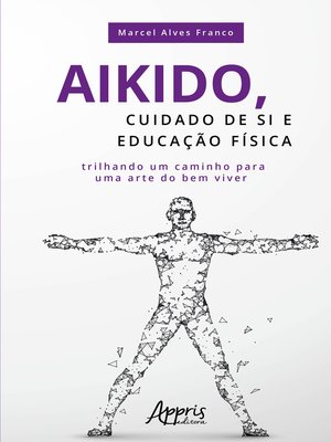 cover image of Aikido, Cuidado de si e Educação Física